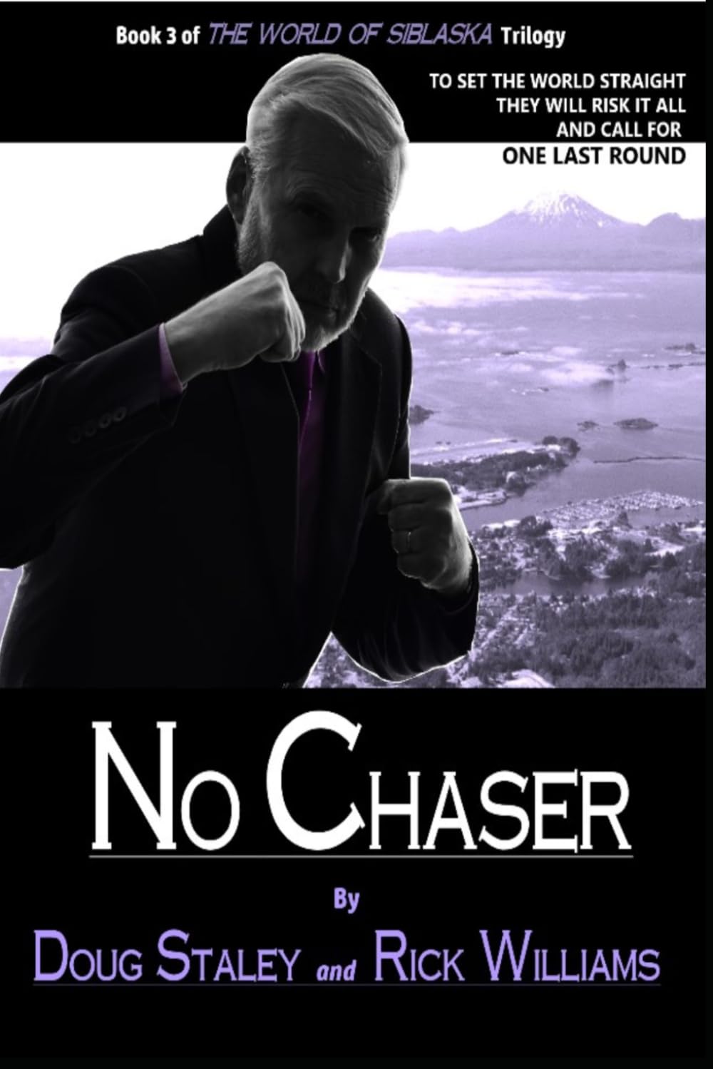 No Chaser: Book Three in the World of Siblaska