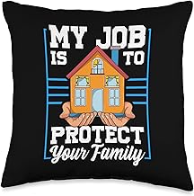 My Job Is To Protect Your Family Home Owners Insurance Throw Pillow
