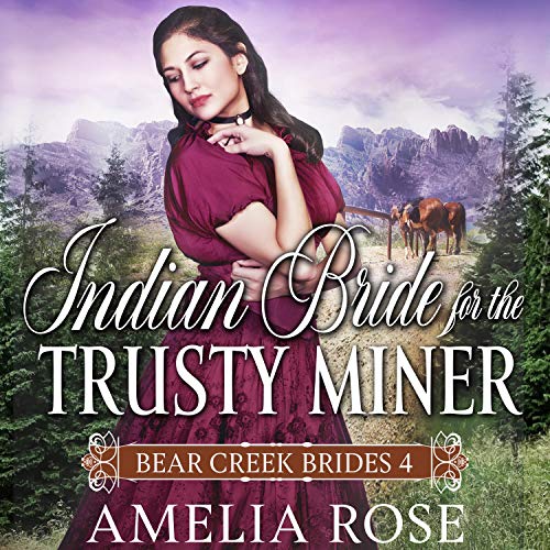 Indian Bride for the Trusty Miner (Historical Western Romance) by Amelia Rose episode artwork