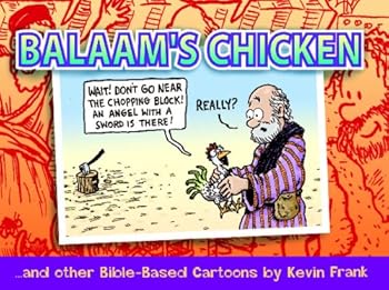 Paperback Balaam'sChicken: ...And Other Bible Cartoons By Kevin Frank Book