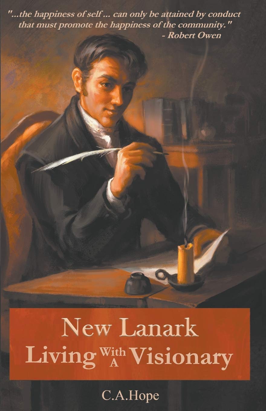 New Lanark Living with a Visionary: 2