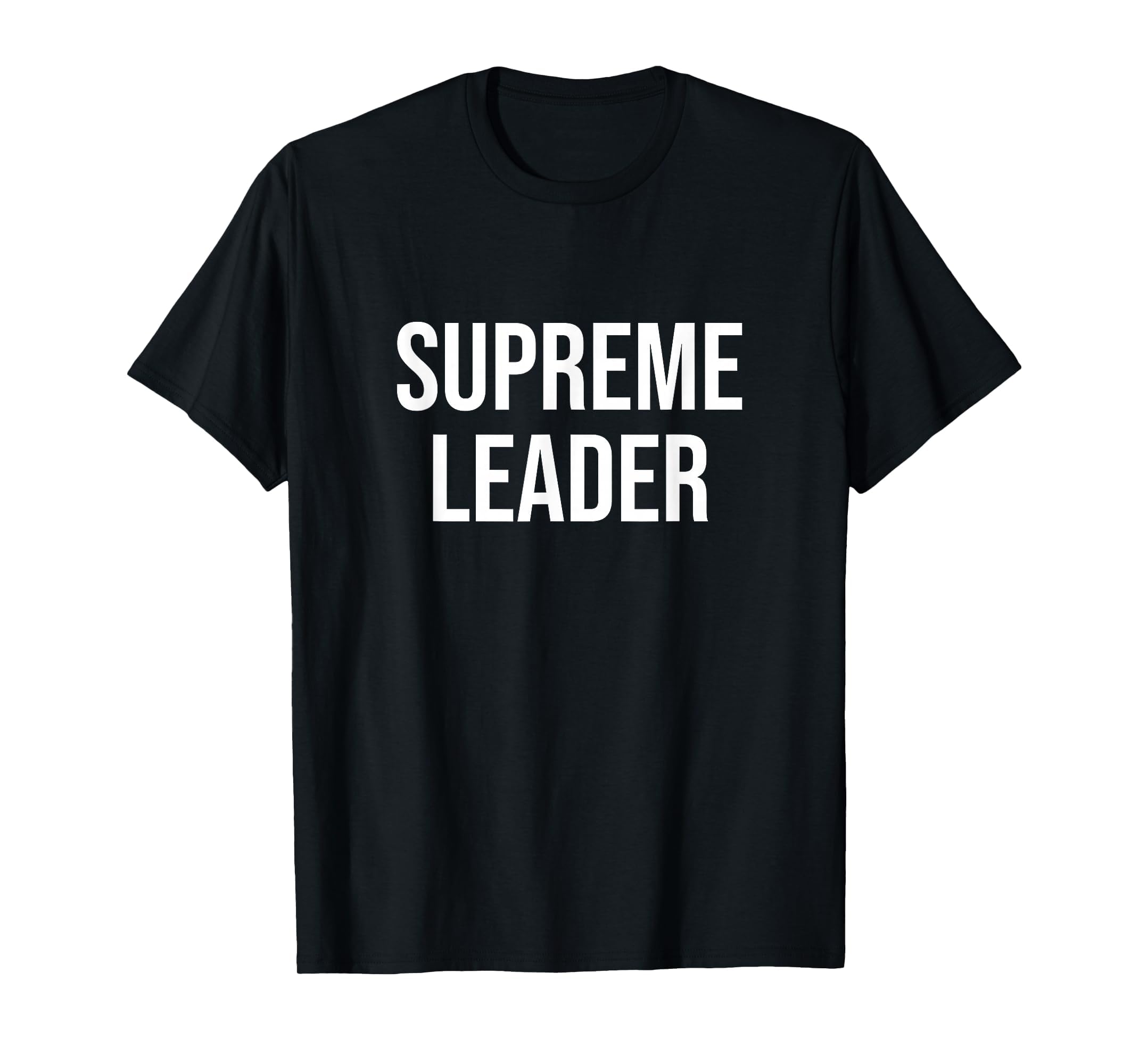 Supreme Leader T-Shirt