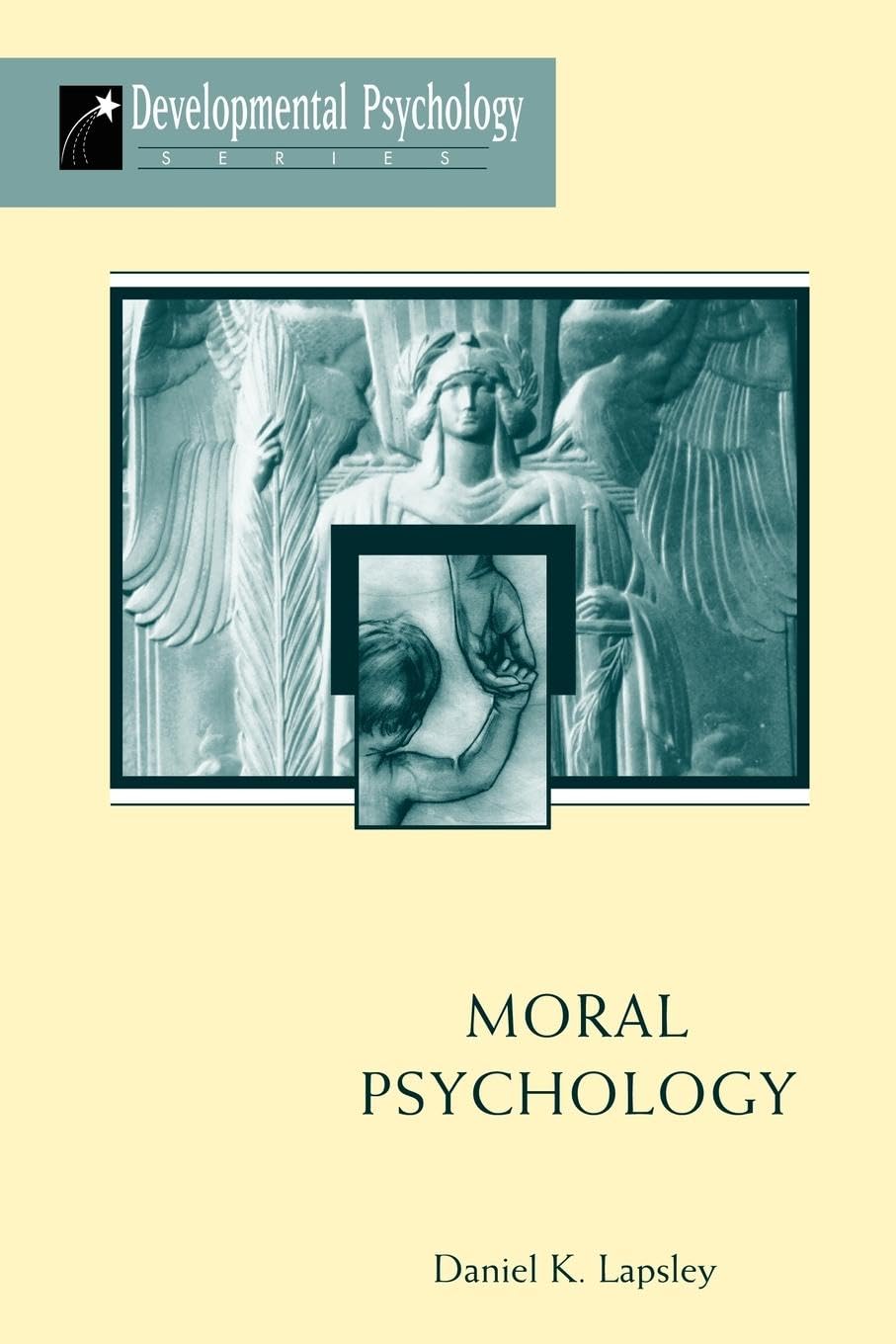 Moral Psychology (Developmental Psychology Series)