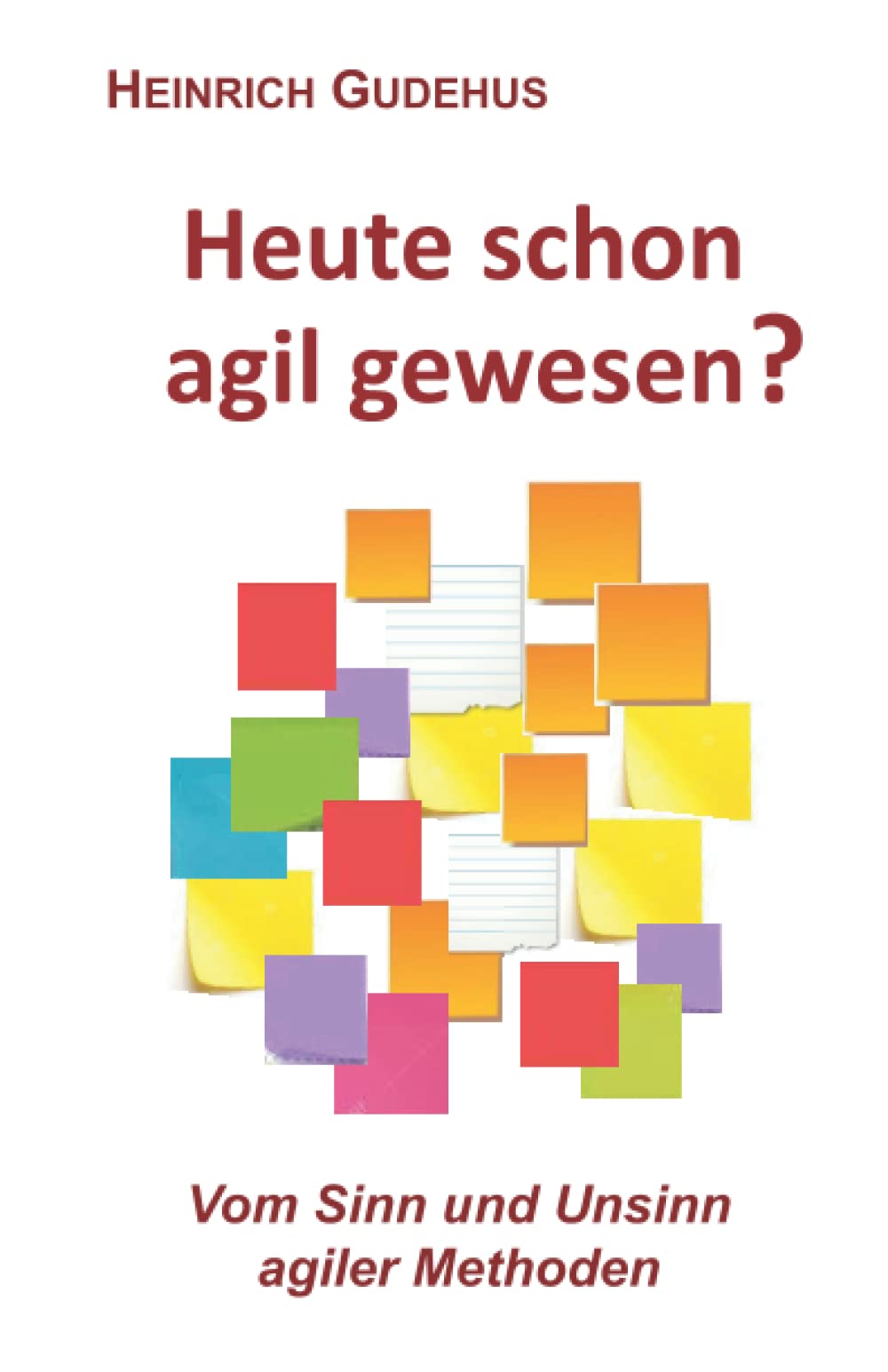 Heute schon agil gewesen? (German Edition)