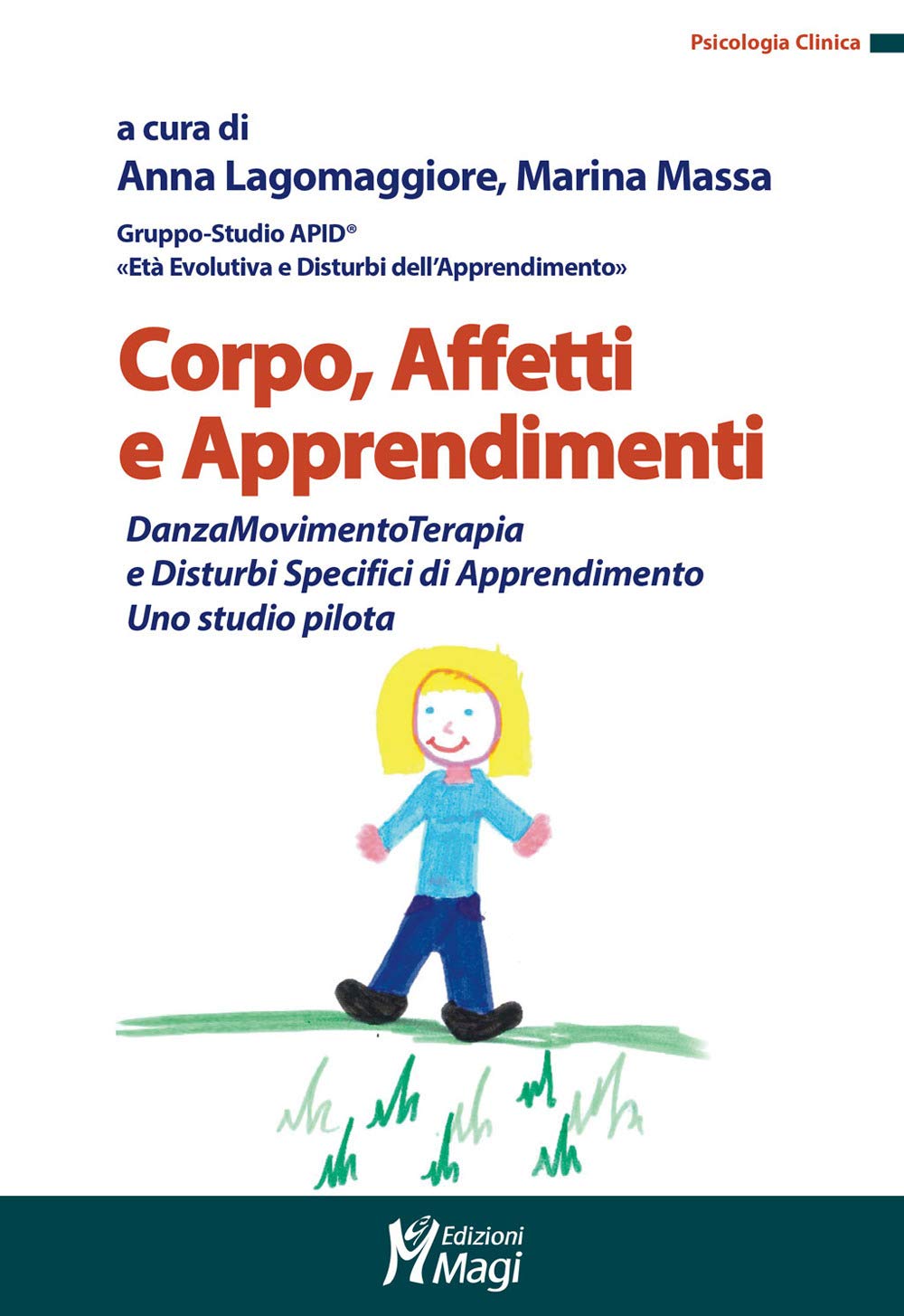 Corpo, Affetti E Apprendimenti. Danzamovimentoterapia E Disturbi Specifici Di Apprendimento. Uno Studio Pilota - 4