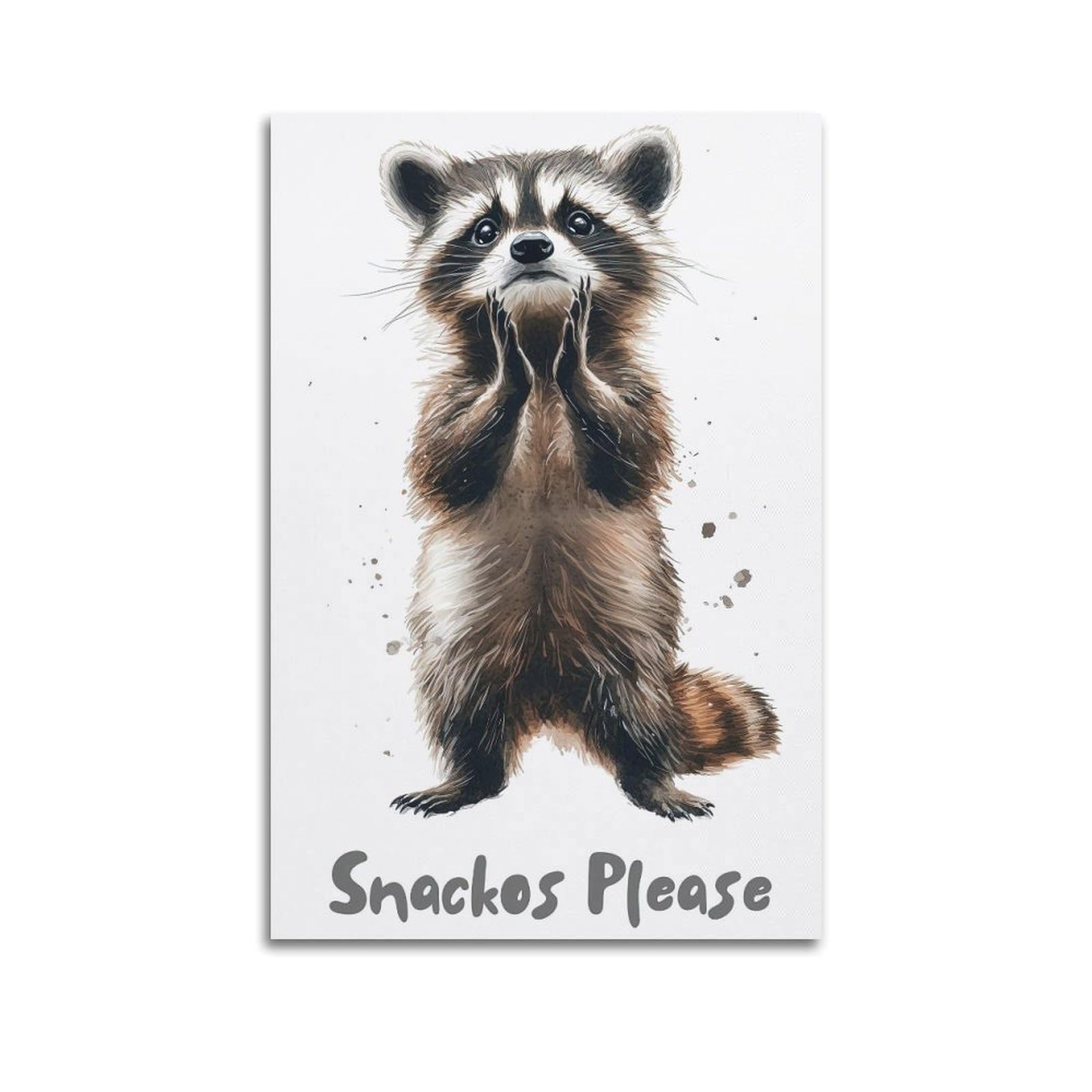 ESTE Funny Raccoon Poster Snackos Please Decorative Painting Canvas Modern Art Picture 24x36inch(60x90cm)