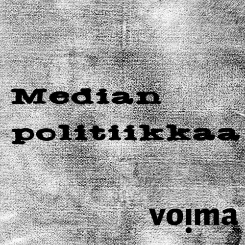 Median politiikkaa Podcast Por Voima arte de portada