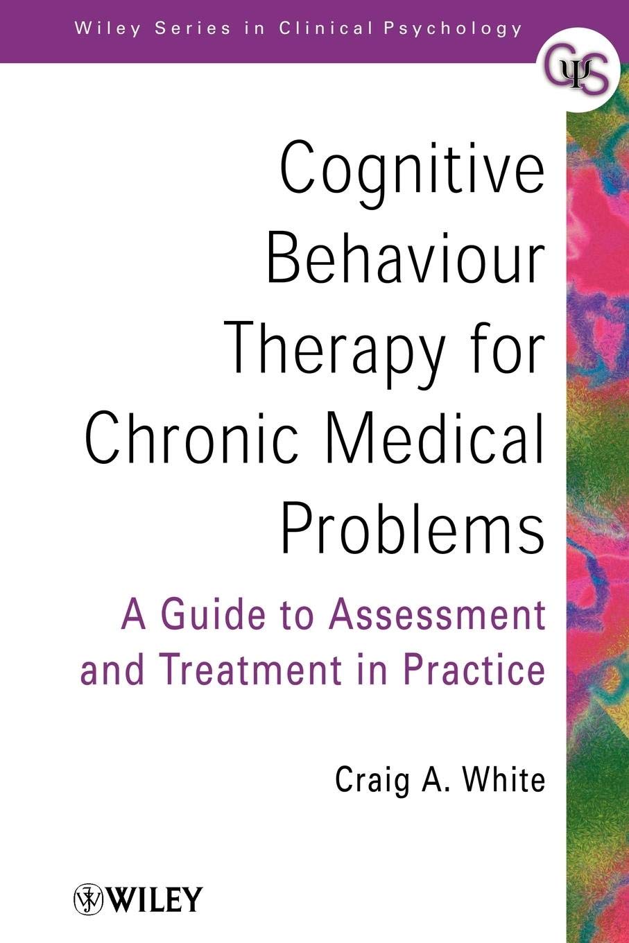 White Unisex Multicolor Cognitive Behaviour Therapy For Chronic Paperback Book