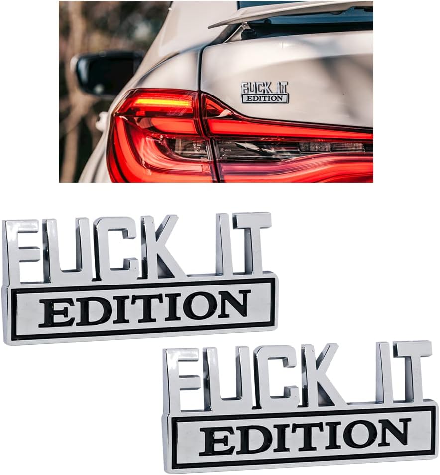 VAGURFO 2 Pack Fuck-IT Edition Emblem Decal Badge,3D Fender Badge Decal Car Truck Replacement,Car Side Rear Front Hood Trunk Door Fender Bumper Badge Sticker Decal Fit for Car Truck SUV