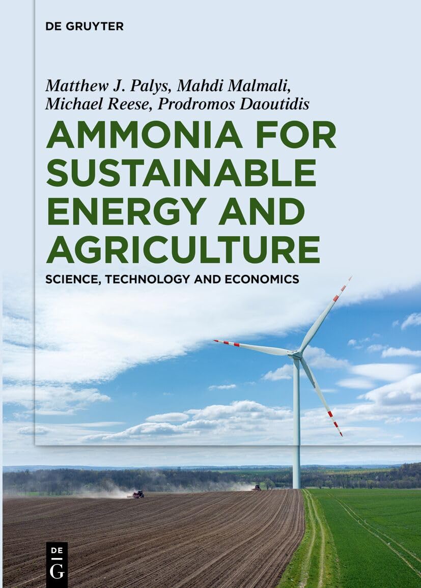 Ammonia for Sustainable Energy and Agriculture: Science, Technology and Economics