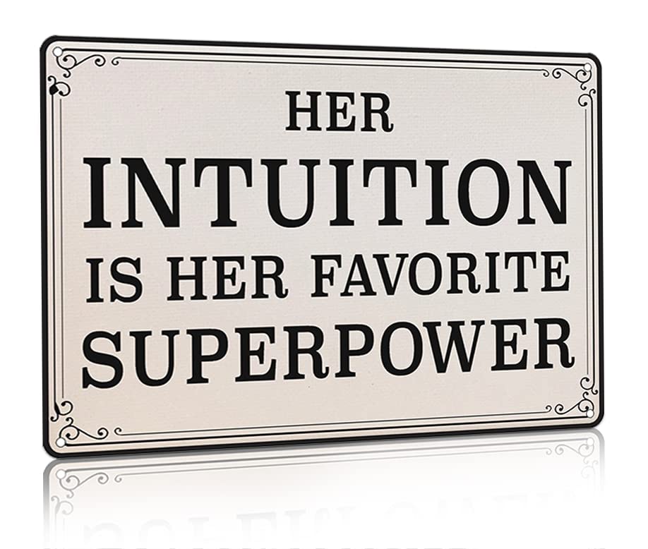 Her Intuition Is Her Superpower Life Quotes Metal Tin Sign Retro Wall Decor Home Decor Wall Art Vintage Metal Tin Sign Wall Sign Plaque Poster 8x12inch