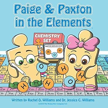 Paige & Paxton in the Elements: Adventures in STEM with Paige & Paxton