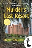 Murder's Last Resort: A Maya French Mystery