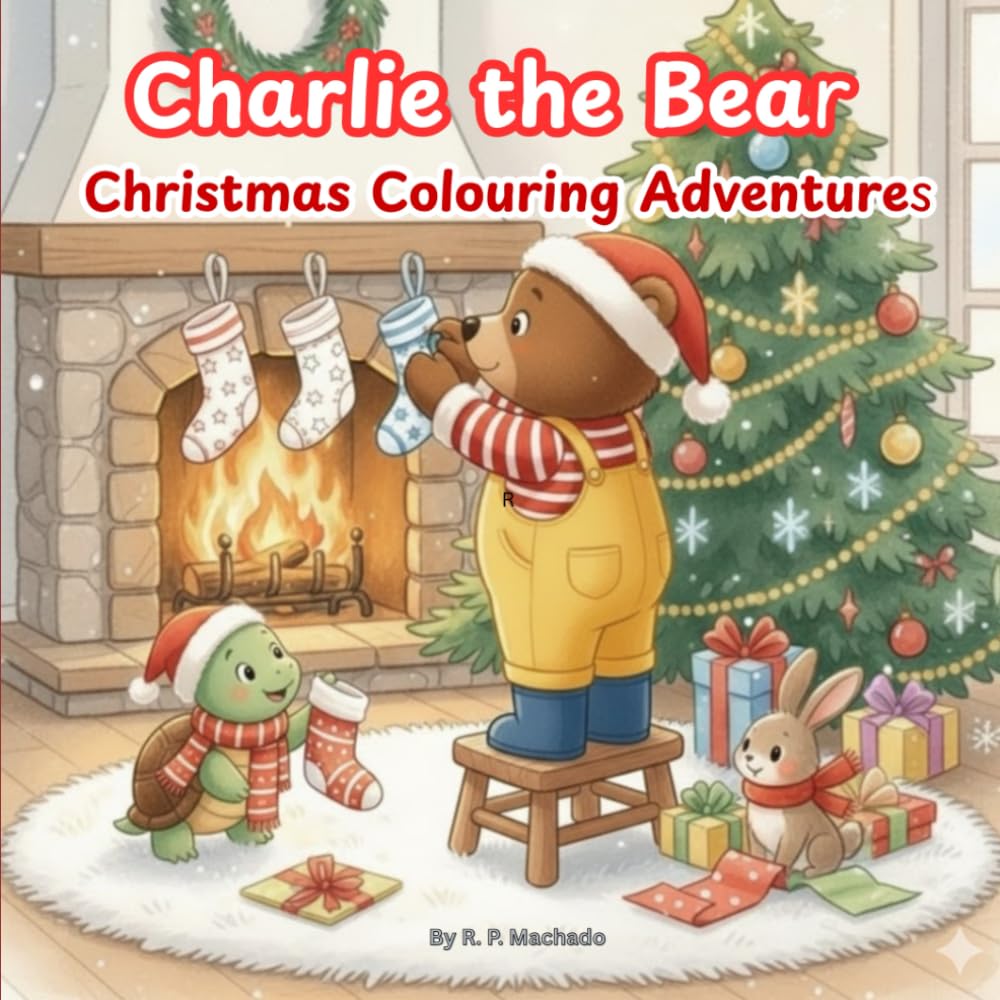 Charlie the Bear Christmas Colouring Adventure: A festive collection of winter colouring pages for kids ages 5-9 (Charlie the Bear Collection)