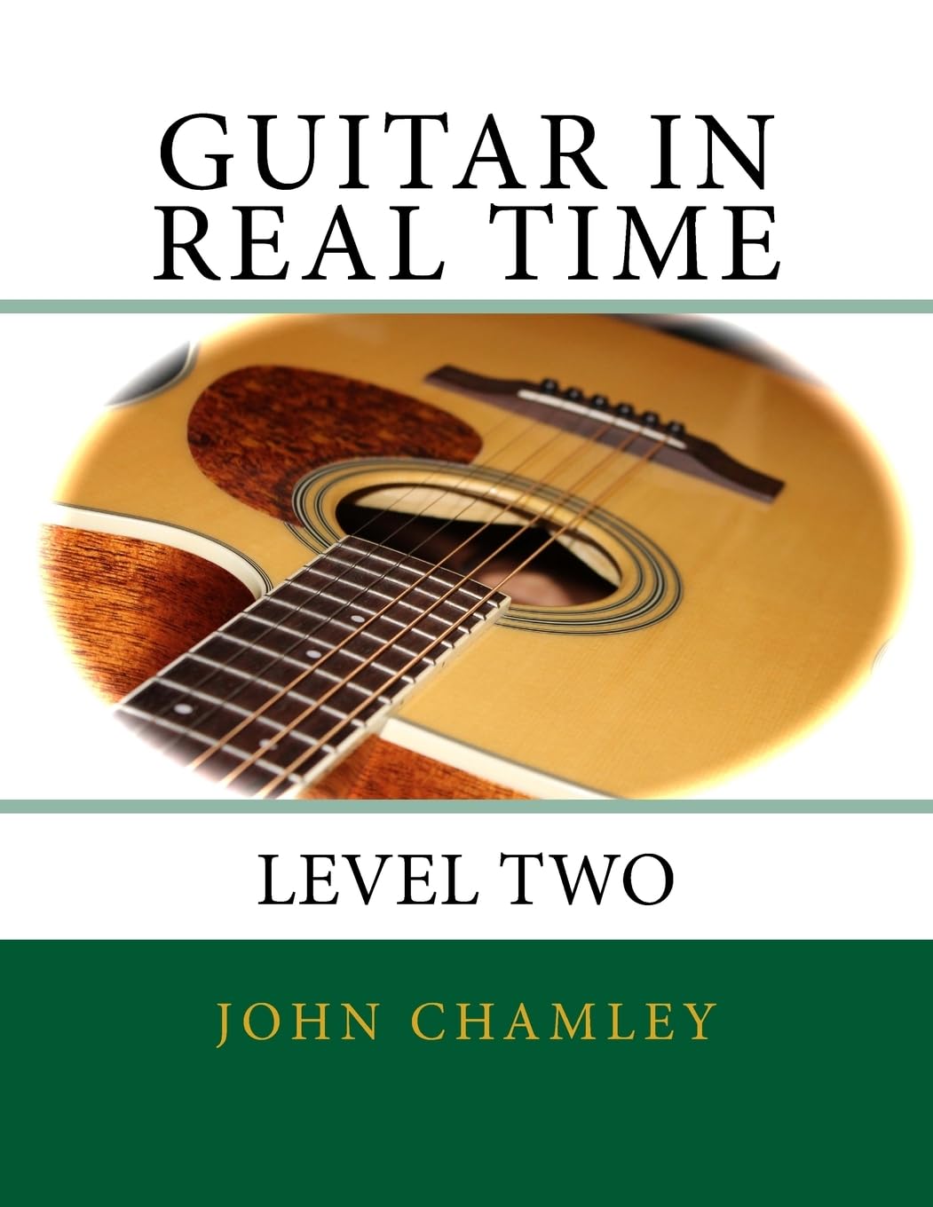 Guitar in Real Time: Level Two: Volume 2