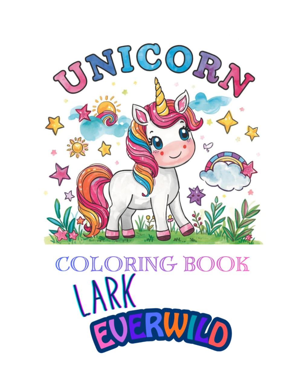 Unicorn Coloring Book (Lark Everwild)