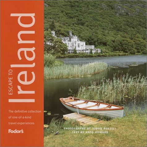 Fodor's Escape to Ireland, 1st Edition (Fodor's Escape Guides, 1)