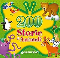 200 STORIE DI ANIMALI - 200 ST 8809819772 Book Cover