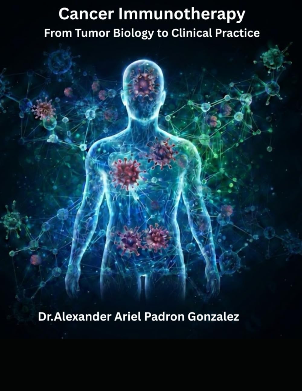 Cancer Immunotherapy: From Tumor Biology to Clinical Practice