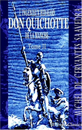 Don Quichotte de la Manche - Edition bilingue... - Miguel de Cervantès