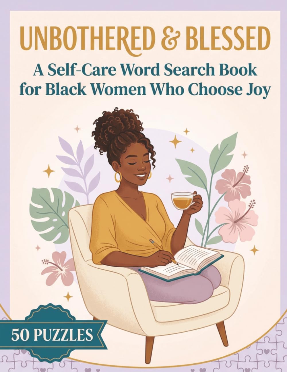 Self-Care Word Search Book for Black Women Who Choose Joy: Unbothered and Blessed