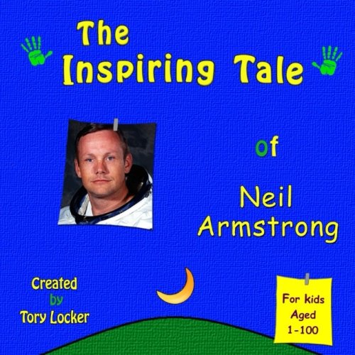 Amazon.com: The Inspiring Tale of Neil Armstrong (Inspiring Tales ...