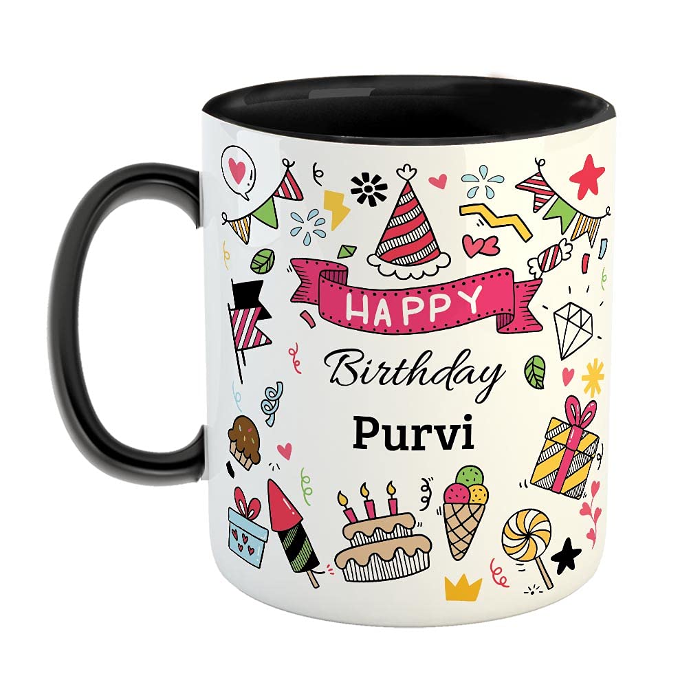 Furnishfantasy Happy Birthday Ceramic Coffee Mug - Best Birthday Gift for Son, Daughter, Brother, Sister, Return Gift for Kids - Black, Name - Purvi