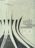 Architecture de Lumière, N°20 : La Cathédrale de Brasilia   Le verre, matériau d'architecture   La Banque Rothschild   Roissy en France   Orly Ouest   Aéroport de Cologne   Les Halles   Sucreries d'Arcy sur Aube ...