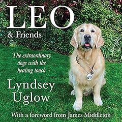 Leo & Friends: The Dogs with a Healing Touch Titelbild