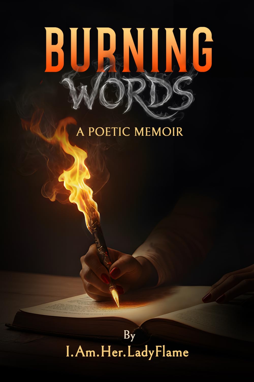 Burning Words: A Poetic Memoir