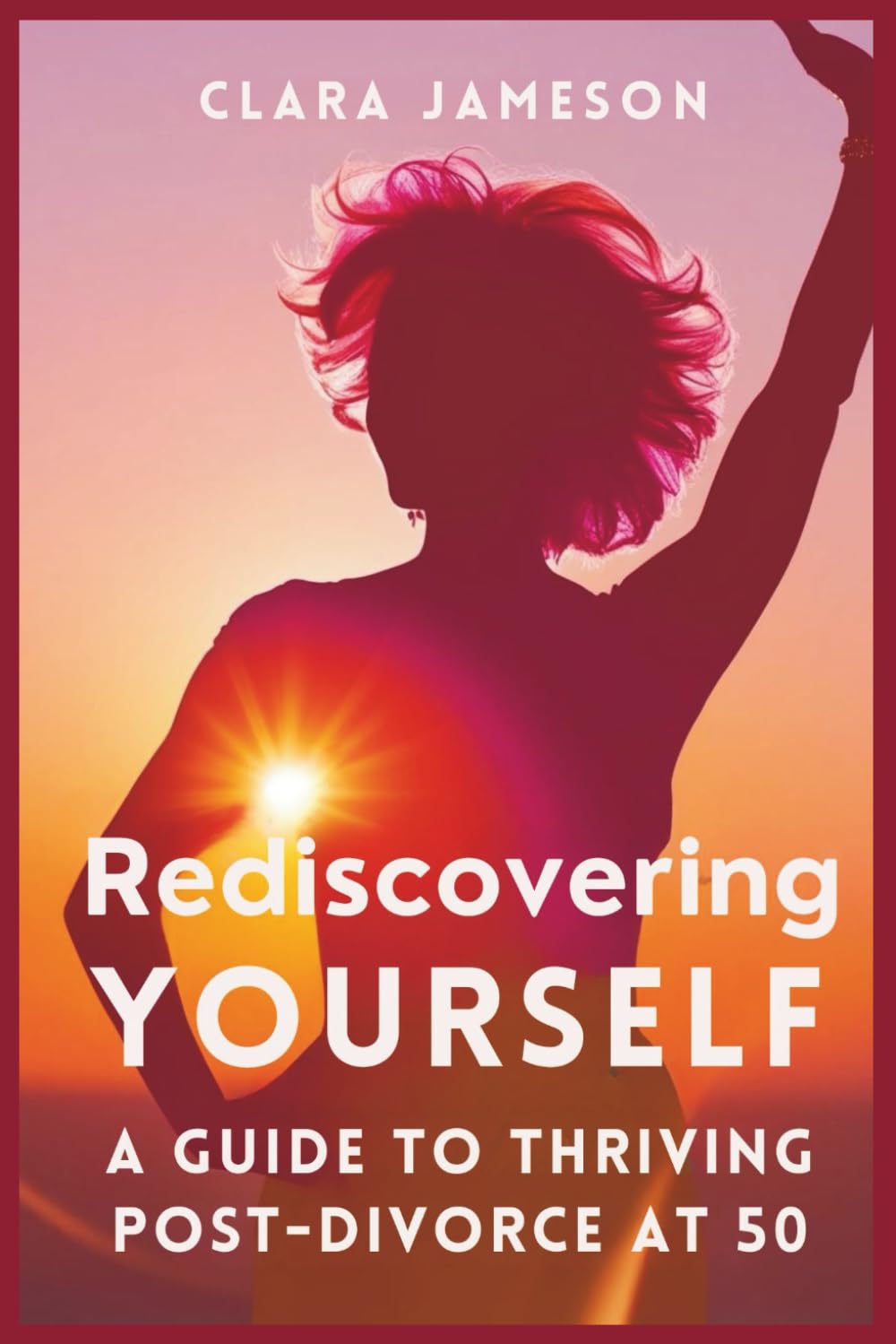 Rediscovering Yourself: A Guide to Thriving Post-Divorce at 50