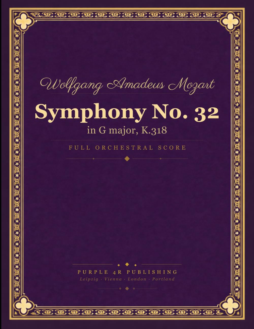 Mozart: Symphony No. 32 in G major, K. 318 (Overture in the Italian Style) - Full Orchestral Score