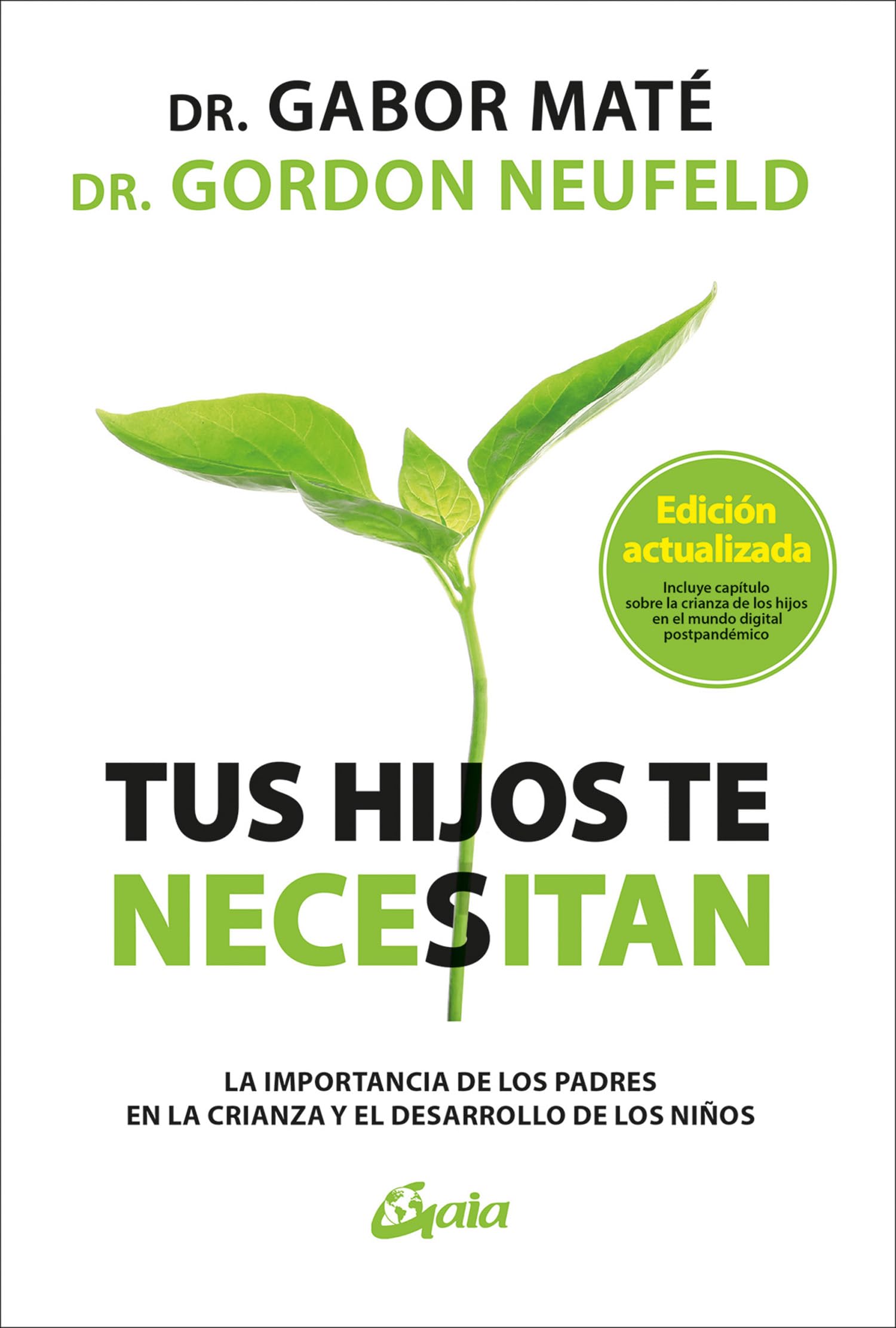 Tus hijos te necesitan: La importancia de los padres en la crianza y el desarrollo de los niños