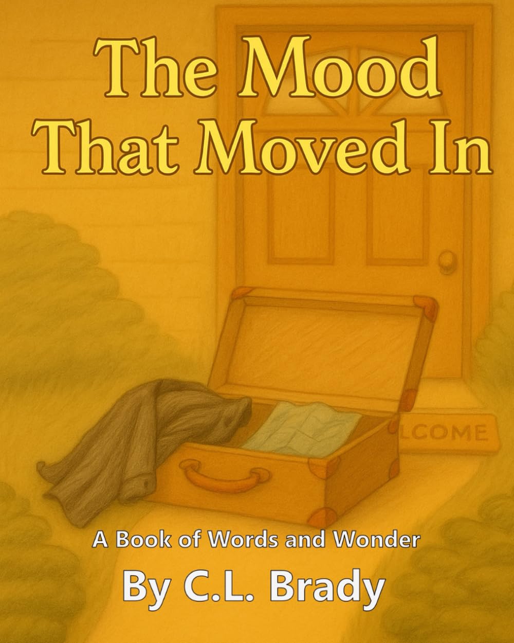 The Mood That Moved In (Books of Words and Wonder)