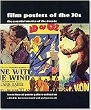  Film Posters of the 30s. The Essential Movies of the Decade (Evergreen)