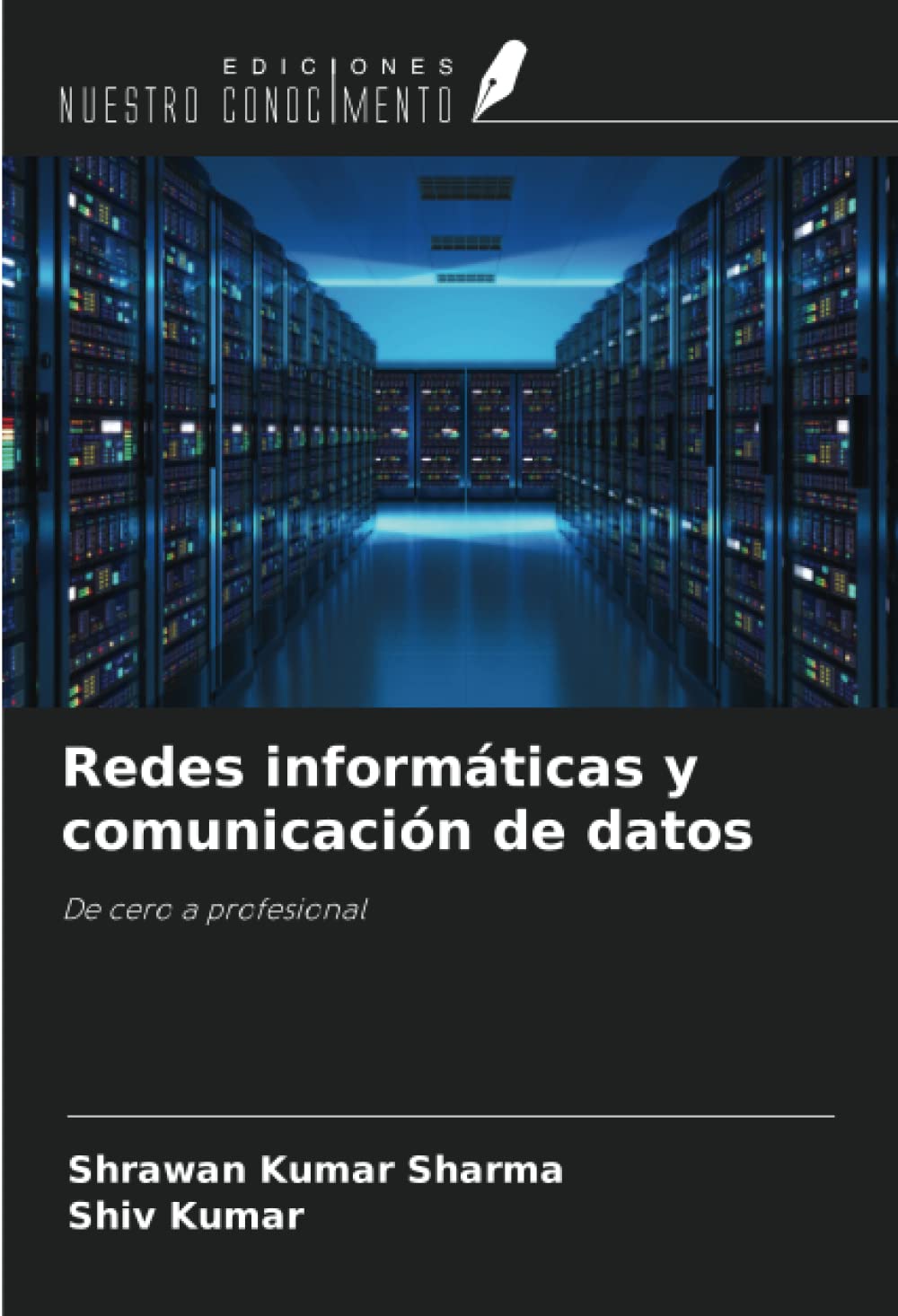 Redes informáticas y comunicación de datos: De cero a profesional