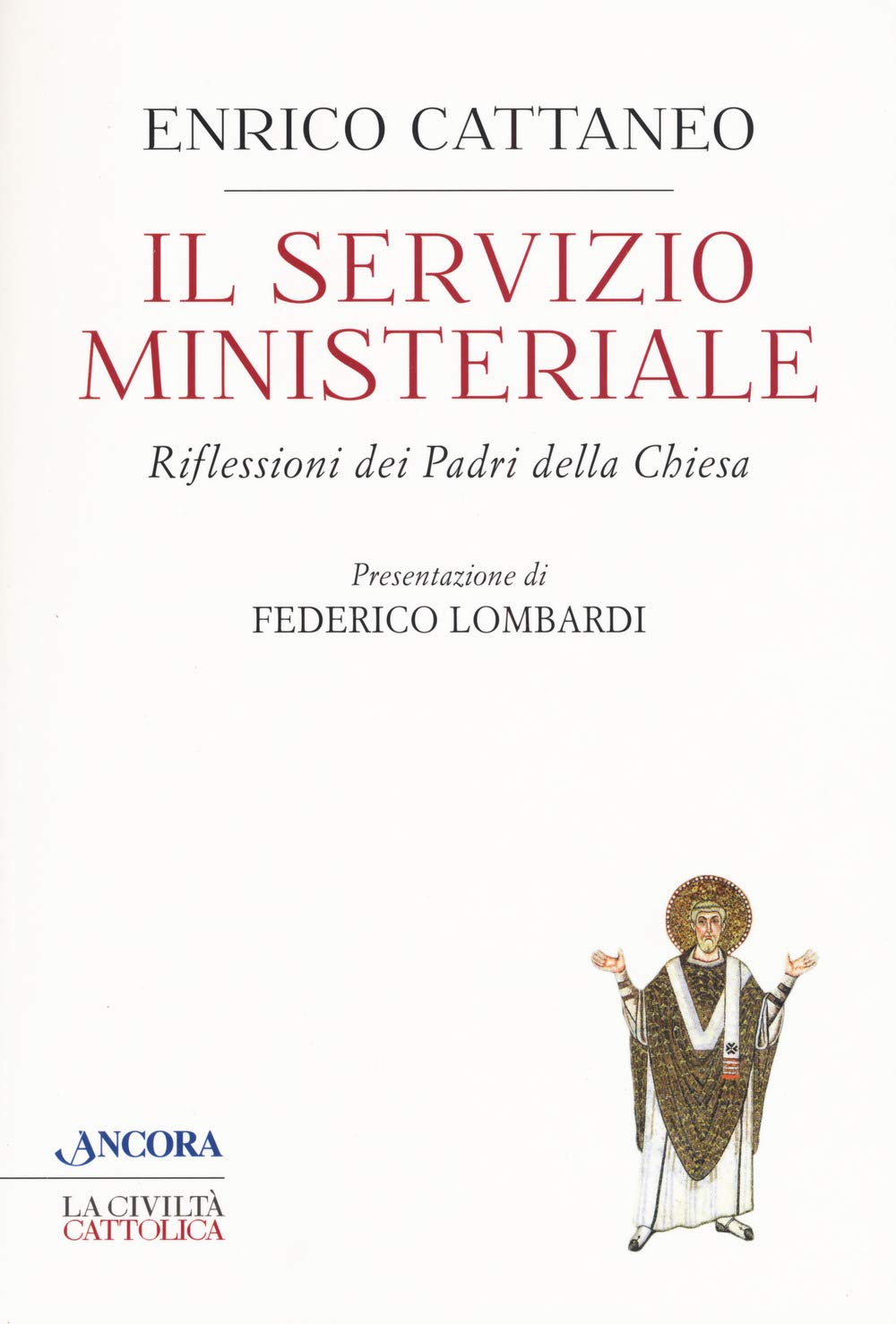 Il Servizio Ministeriale. Riflessioni Dei Padri Della Chiesa - 4