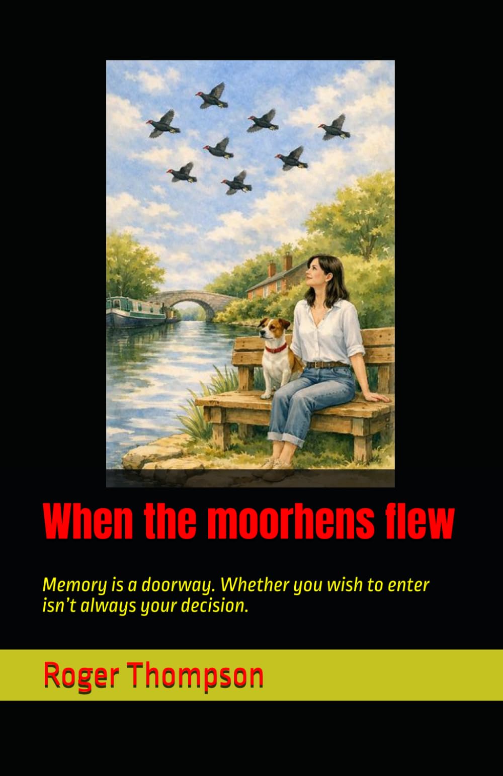 When the moorhens flew: Memory is a doorway. Whether you wish to enter isn’t always your decision.