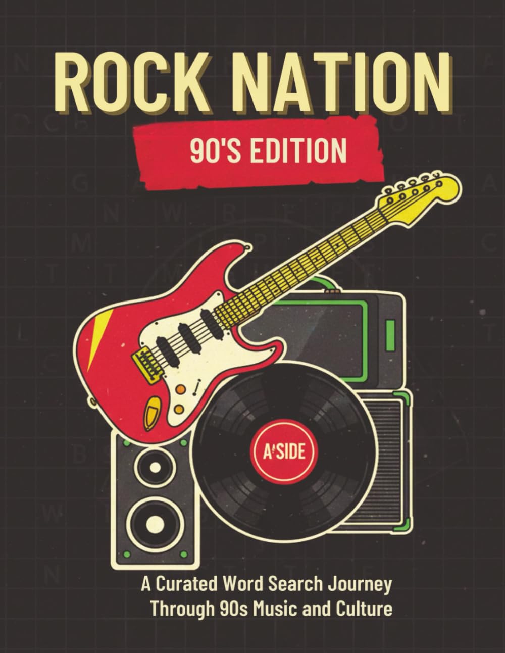 Rock Nation Word Search: 100 puzzles 90’s Edition: A Curated Word Search Journey Through 90s Rock Music and Culture (Music Nation Word Search Book: 90s Editions)