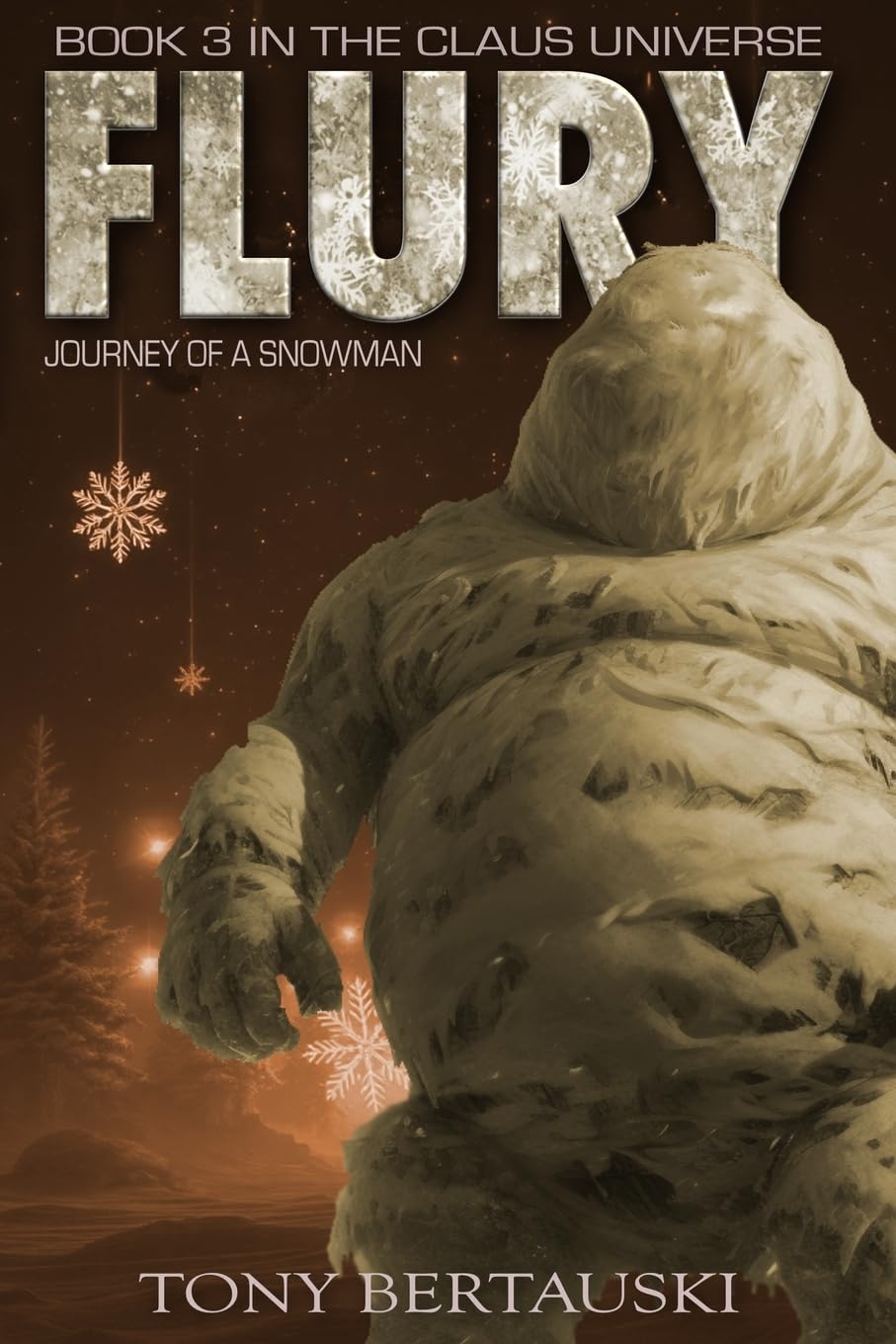 Flury: Journey of a Snowman (A Science Fiction Adventure): 3 (Claus Universe)