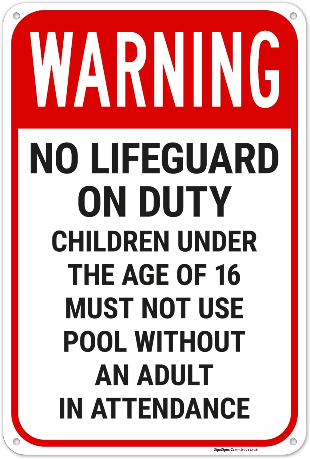 Warning No Lifeguard On Duty Children Under The Age of 16 Must Not Use Pool Sign, 12x18 Inches, 55 mil Thick HDPS (high Density polystyrene), Made in USA