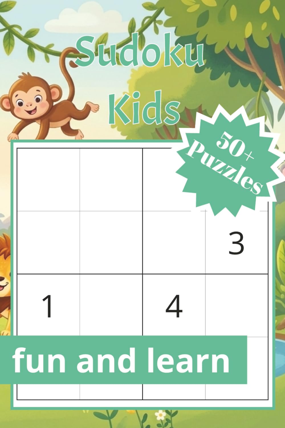 Sudoku Kids: Grab a pencil, get comfortable, and become a real Sudoku Champion!