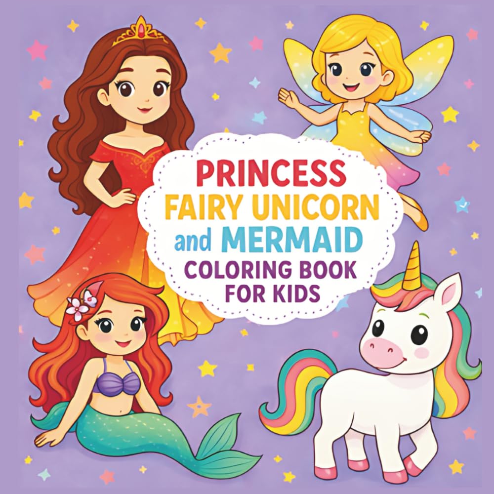Princess, Fairy, Unicorn & Mermaid Coloring Book for Kids Ages 8–12: Magical Fantasy Coloring Pages with Princesses, Fairies, Unicorns, and Mermaids for Creative Fun