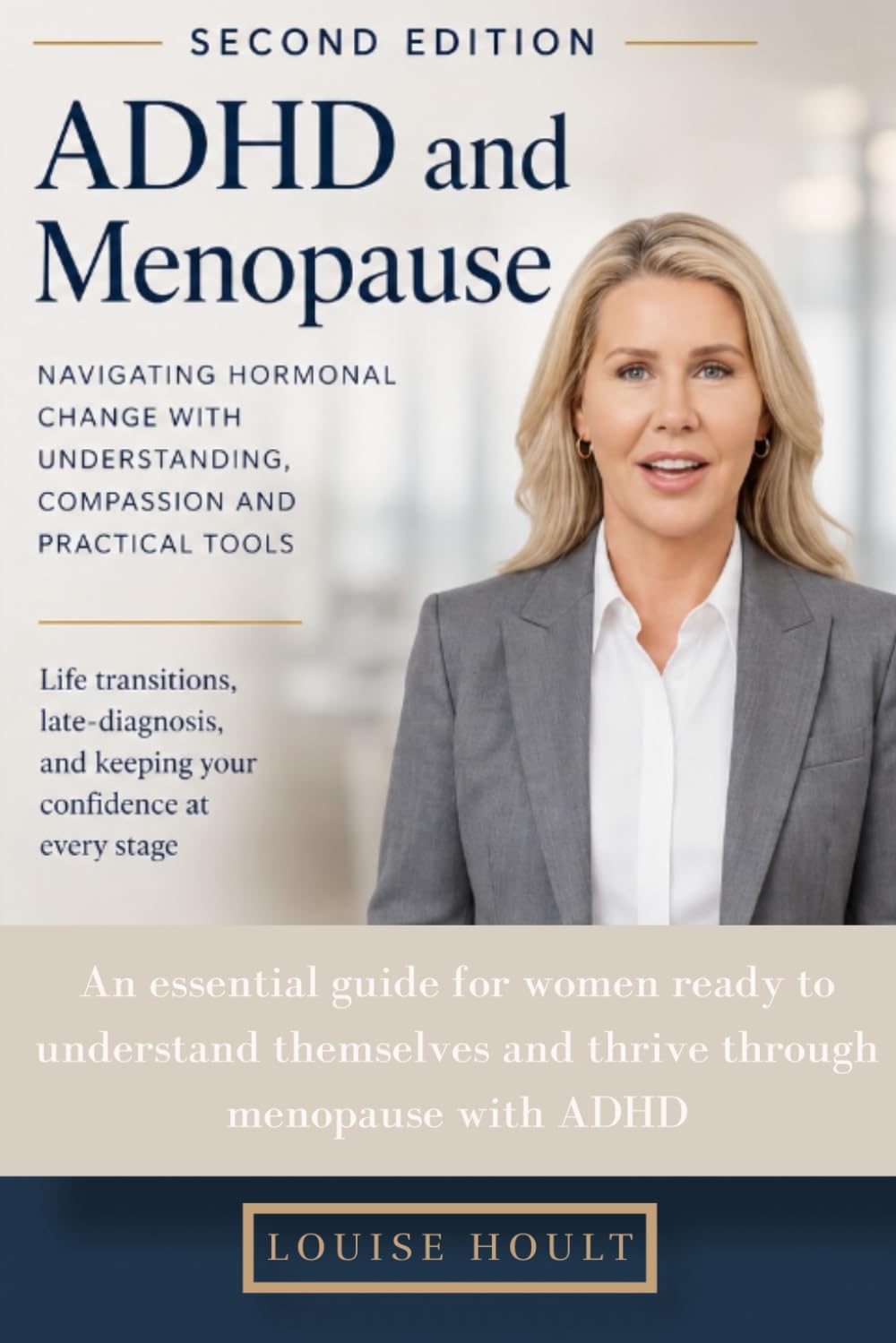 ADHD and Menopause 2nd Edition: Navigating hormonal change with understanding, compassion and practical tools