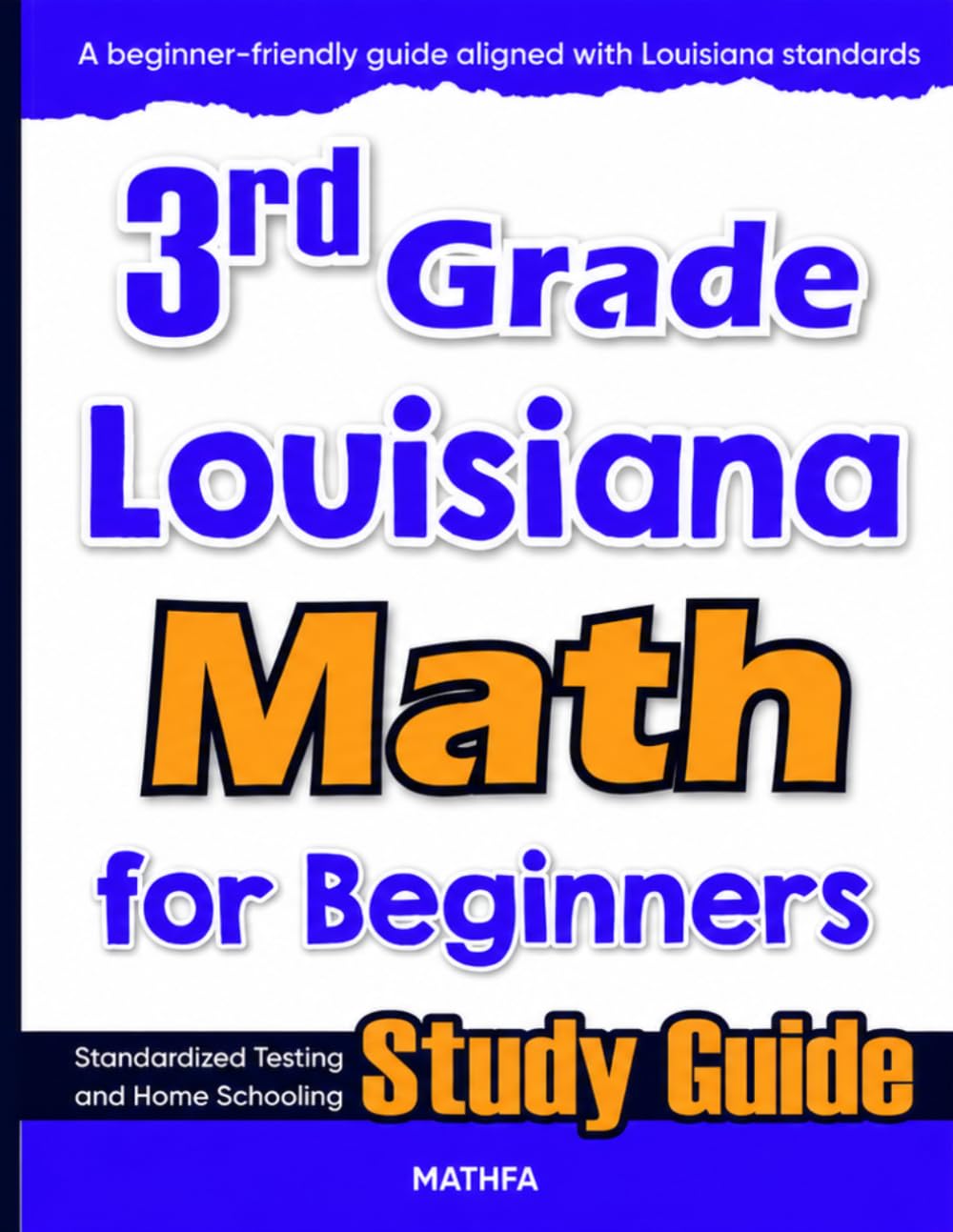 3rd Grade Louisiana Math for Beginners: Standardized Testing and Home Schooling Study Guide
