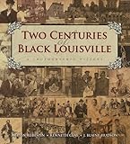 Two Centuries of Black Louisville: A Photographic History