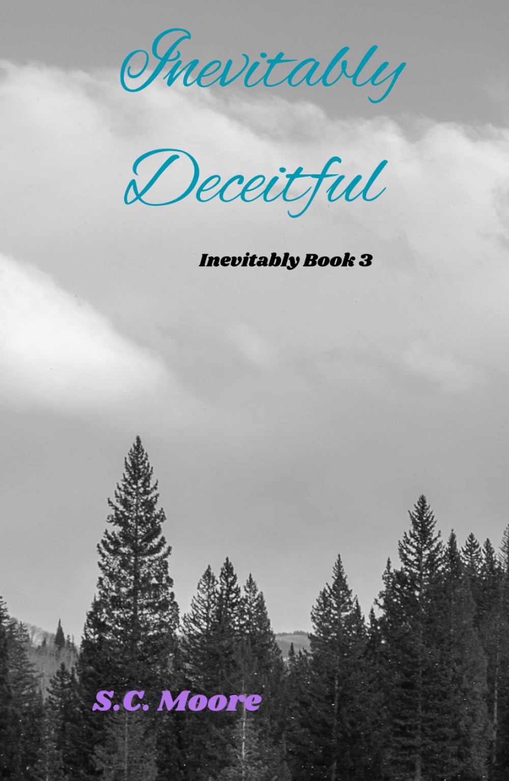 Inevitably Deceitful: Inevitably Book 3 (Inevitably Series)