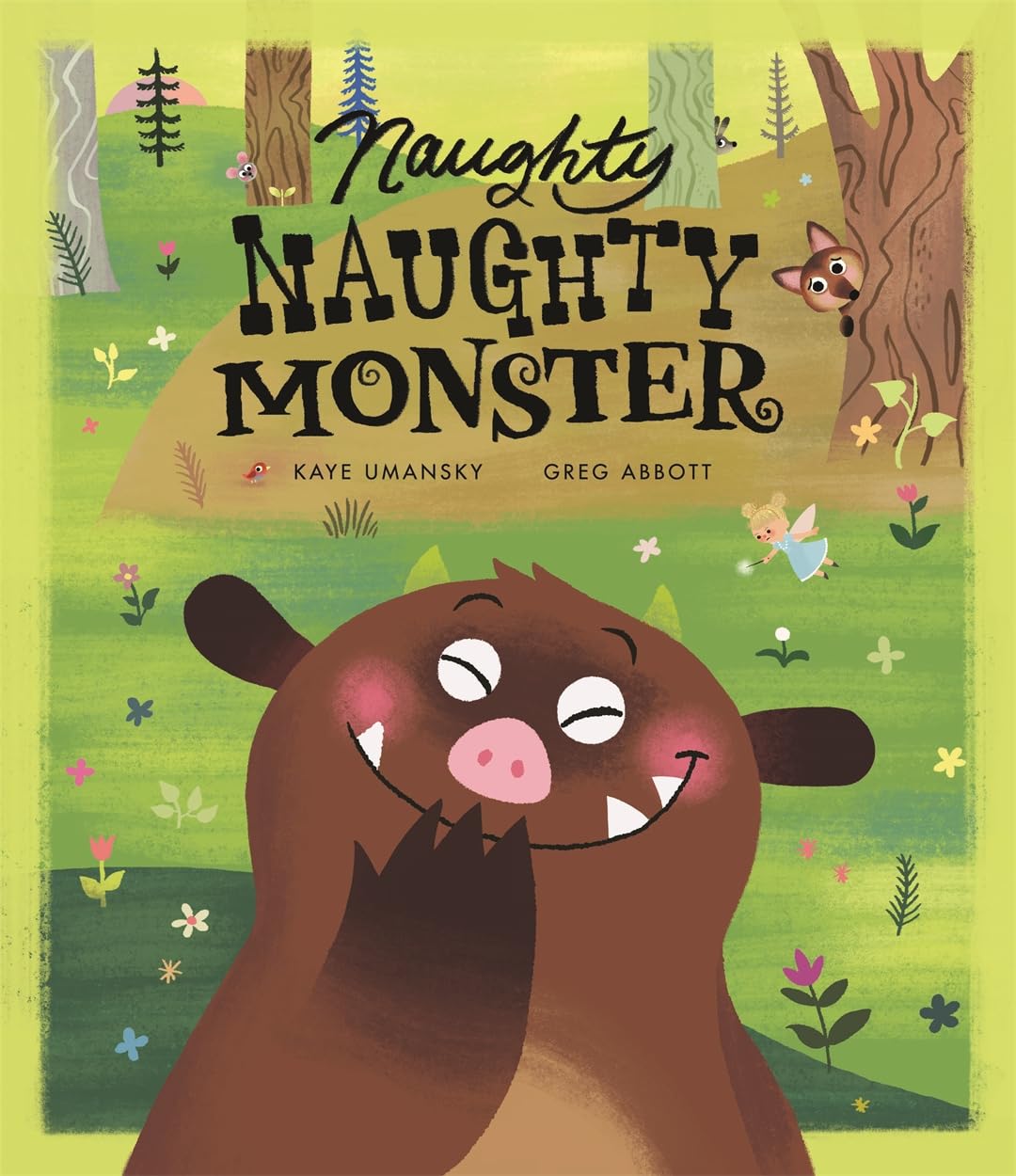 Naughty Naughty Monster by Kaye Umansky (Paperback Book)