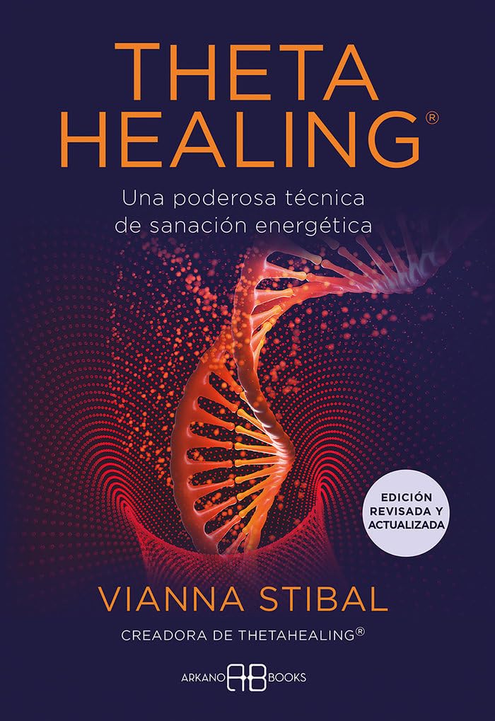 ThetaHealing® - Edición revisada y actualizada: Una poderosa técnica de sanación energética Paperback – Big Book, 10 April 2023