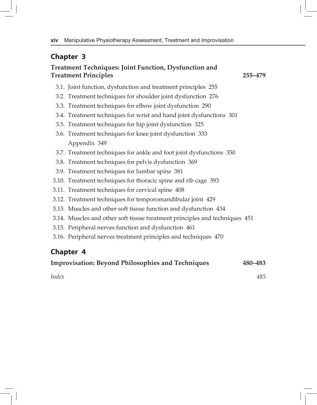 MANIPULATIVE PHYSIOTHERAPY ASSESSMENT, TREATMENT AND IMPROVISATION 1